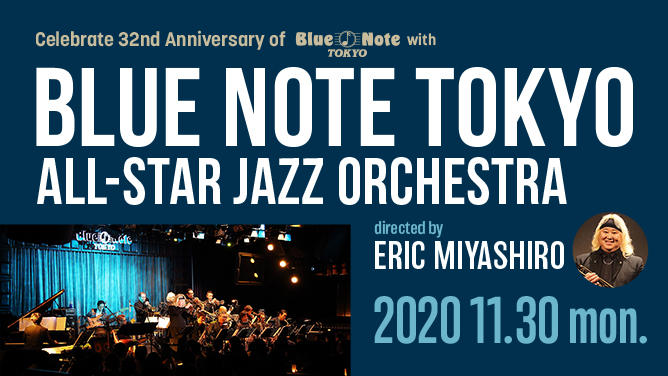 Celebrate 32nd Anniversary of BLUE NOTE TOKYO